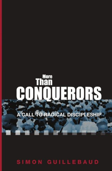 More than Conquerors: A Call to Radical Discipleship