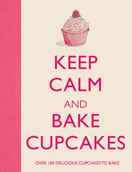 Keep Calm and Bake Cupcakes