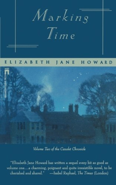 Marking Time (Cazalet Chronicle)