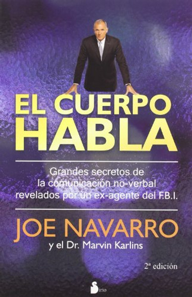 El cuerpo habla. Secretos de la comunicacion no verbal (Spanish Edition)