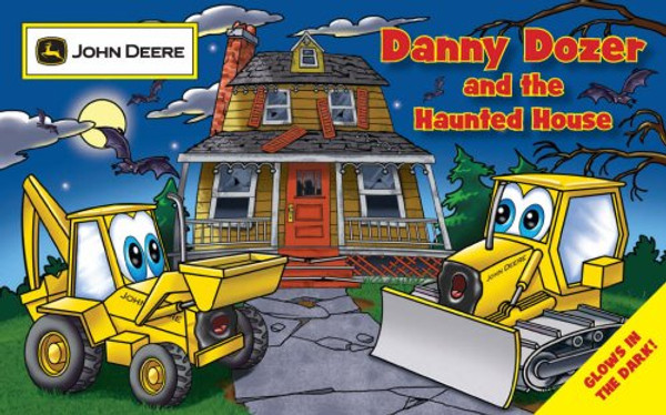 Danny Dozer and the Haunted House (John Deere)