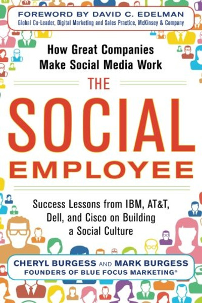 The Social Employee: How Great Companies Make Social Media Work