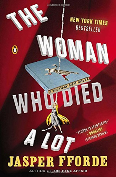 The Woman Who Died a Lot: A Thursday Next Novel