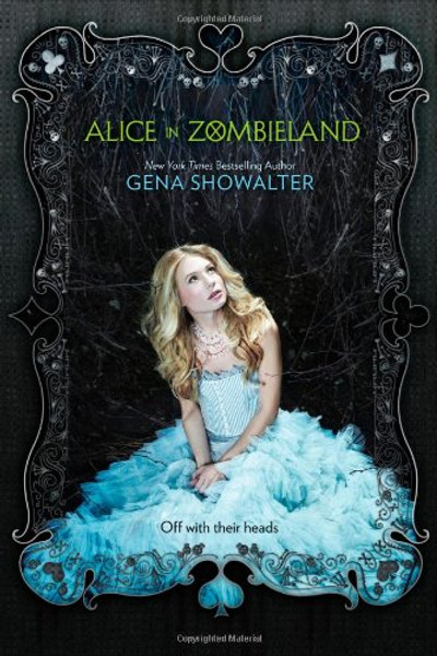 Alice in Zombieland (White Rabbit Chronicles, Book 1) (The White Rabbit Chronicles)