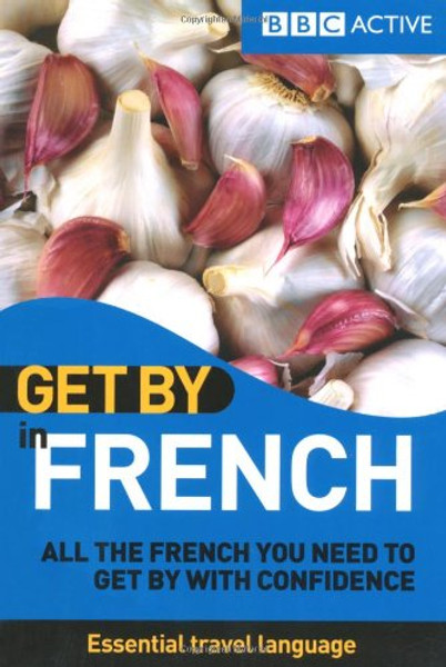 Get by in French (French Edition)