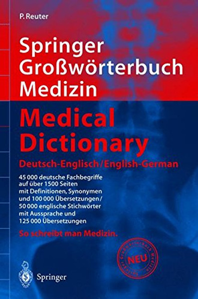 Springer Grobworterbuch Medizin: Deutsch-Englisch = Medical Dictionary : English-German (Springer-Worterbuch) (English and German Edition)