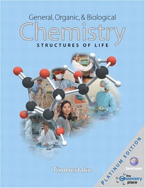 General, Organic, and Biological Chemistry: Structures of Life, Platinum Edition