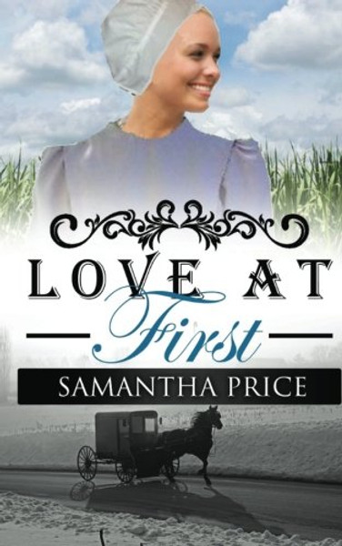 Love at First (Amish Wedding Season) (Volume 2)