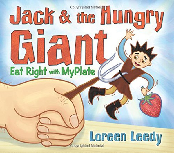 Jack and the Hungry Giant Eat Right With MyPlate