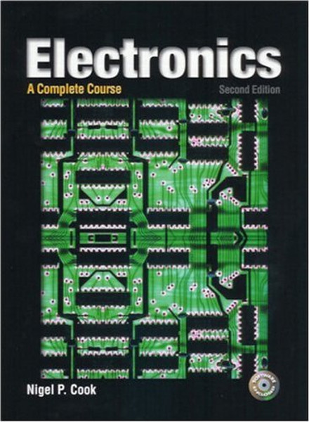 Electronics: A Complete Course (2nd Edition)