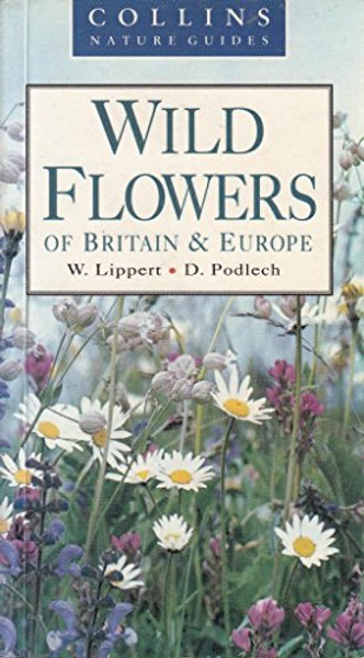 Wild Flowers of Britain and Europe