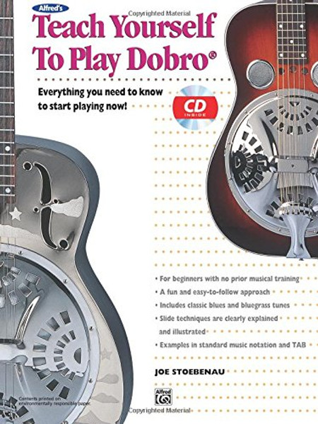 Alfred's Teach Yourself to Play Dobro: Everything You Need to Know to Start Playing Now!, Book & CD (Teach Yourself Series)