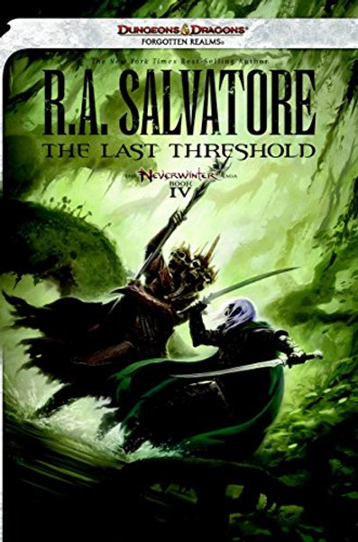 The Last Threshold: Neverwinter Saga, Book IV (Forgotten Realms: Neverwinter Saga)