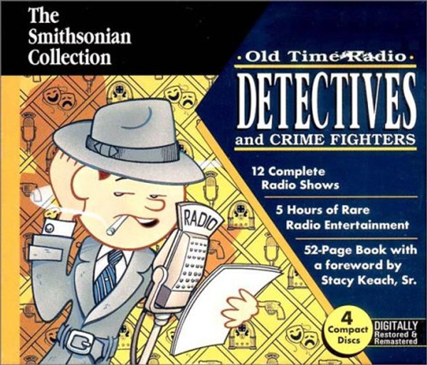 Old Time Radio Detectives and Crime Fighters (Smithsonian Collection)