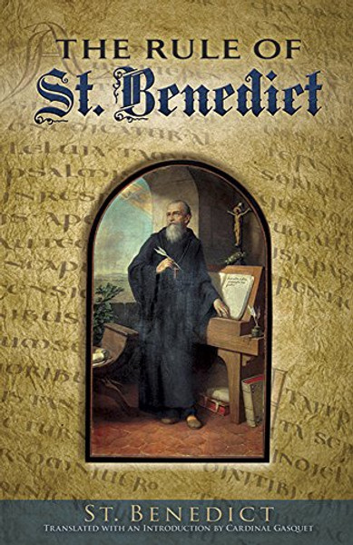 The Rule of St. Benedict (Dover Books on Western Philosophy)