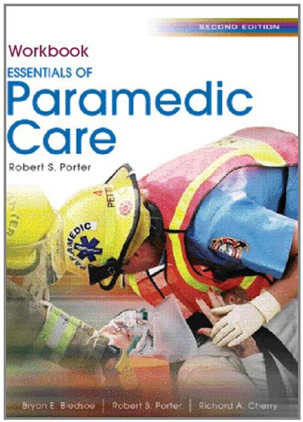 Workbook Essentials of Paramedic Care