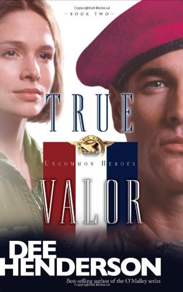 True Valor (Uncommon Heroes, Book 2)