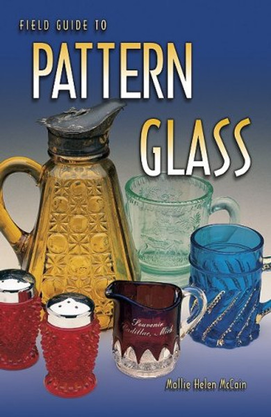 Field Guide to Pattern Glass