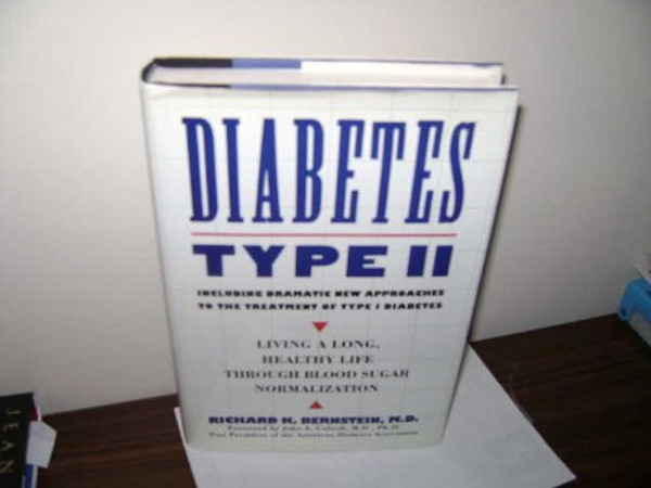 Diabetes Type II: Living a Long, Healthy Life Through Blood Sugar Normalization