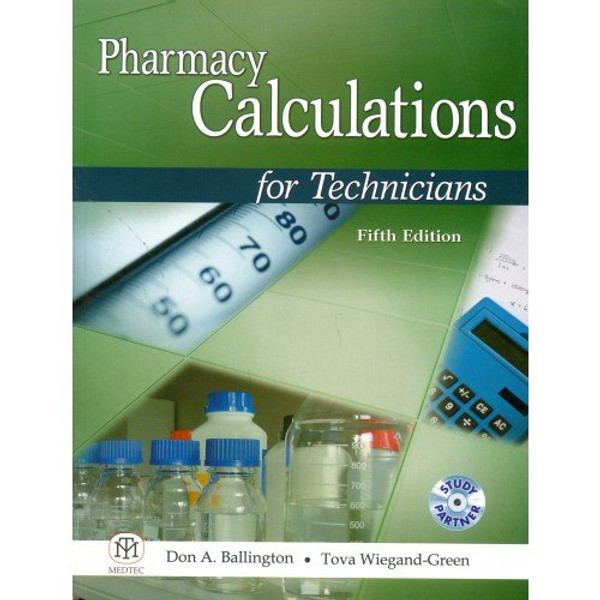 Pharmacy Calculations for Tecnicians