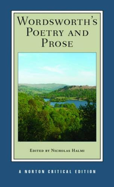 Wordsworth's Poetry and Prose (Norton Critical Editions)