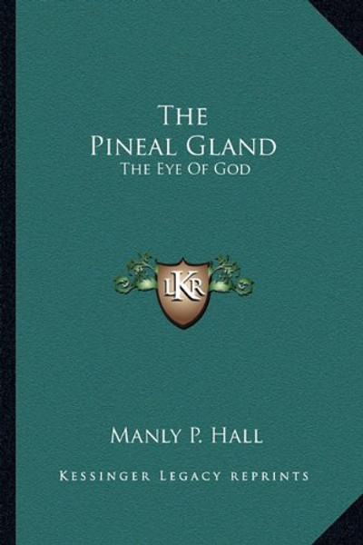 The Pineal Gland: The Eye Of God