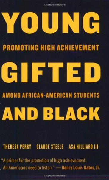 Young, Gifted, and Black: Promoting High Achievement among African-American Students