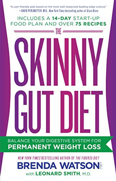 The Skinny Gut Diet: Balance Your Digestive System for Permanent Weight Loss