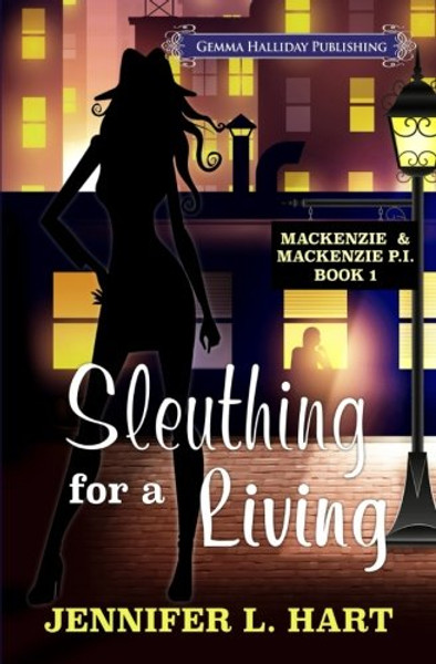 Sleuthing for a Living (Mackenzie & Mackenzie PI Mysteries) (Volume 1)
