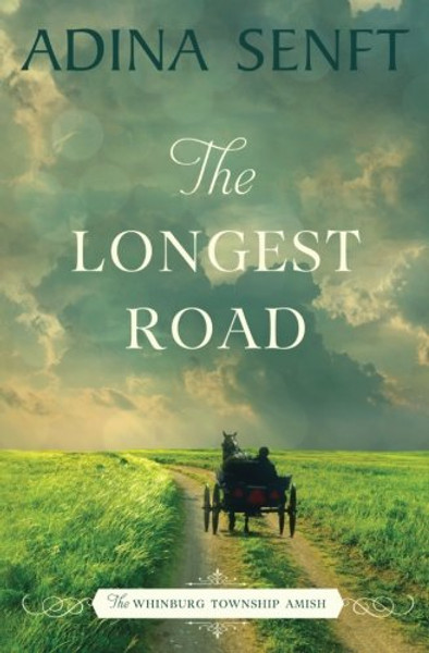 The Longest Road (The Whinburg Township Amish) (Volume 1)