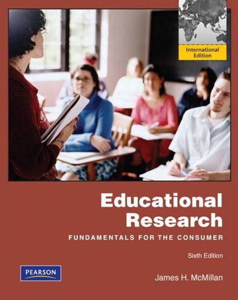 Educational Research: Fundamentals for the Consumer