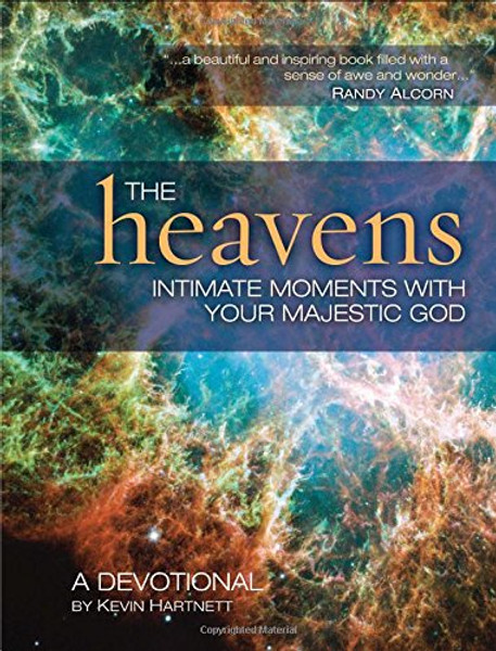 The Heavens: Intimate Moments with Your Majestic God