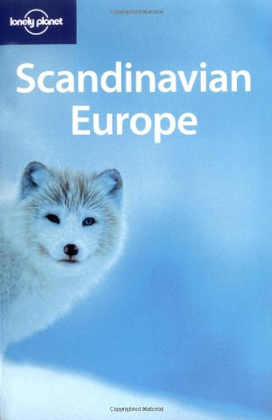 Lonely Planet Scandinavian Europe (Multi Country Guide)