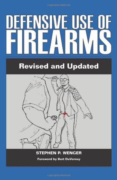 Defensive Use of Firearms