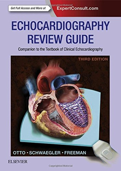 Echocardiography Review Guide: Companion to the Textbook of Clinical Echocardiography, 3e