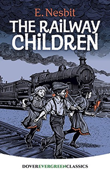 The Railway Children (Dover Children's Evergreen Classics)