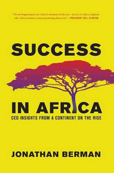 Success in Africa: CEO Insights from a Continent on the Rise