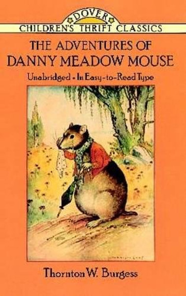 The Adventures of Danny Meadow Mouse (Dover Children's Thrift Classics)