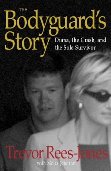 The Bodyguard's Story: Diana, the Crash and the Sole Survivor