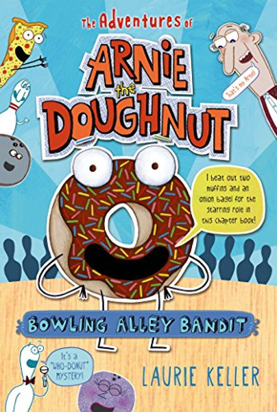 Bowling Alley Bandit: The Adventures of Arnie the Doughnut