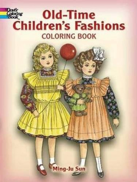 Old-Time Children's Fashions Coloring Book (Dover Fashion Coloring Book)