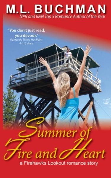 Summer of Fire and Heart (Firehawks Lookouts) (Volume 4)