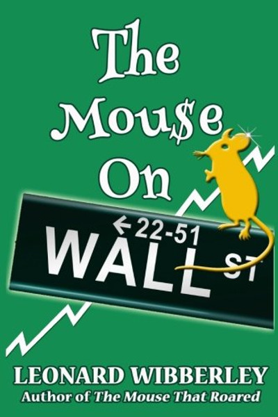 The Mouse On Wall Street (The Grand Fenwick Series) (Volume 3)