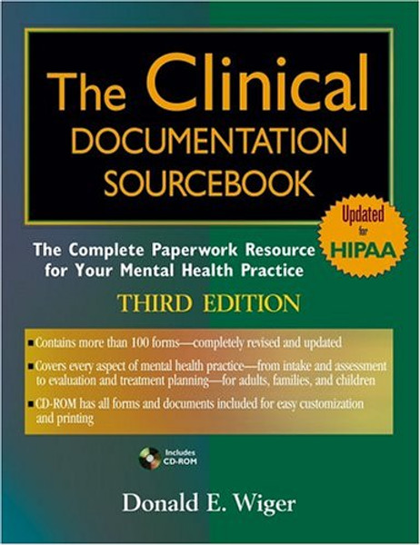 The Clinical Documentation Sourcebook: The Complete Paperwork Resource for Your Mental Health Practice