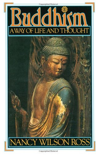 Buddhism: Way of Life & Thought