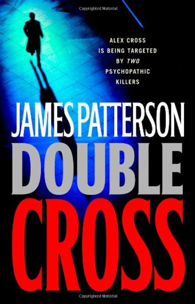 Double Cross (Alex Cross Novels)