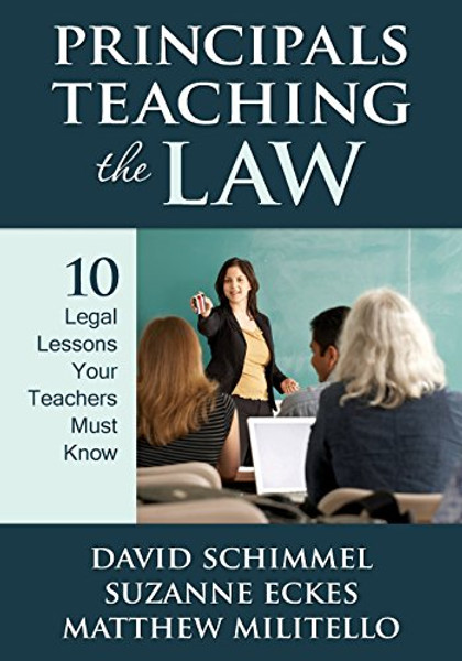 Principals Teaching the Law: 10 Legal Lessons Your Teachers Must Know