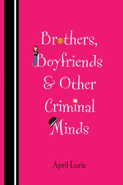 Brothers, Boyfriends & Other Criminal Minds