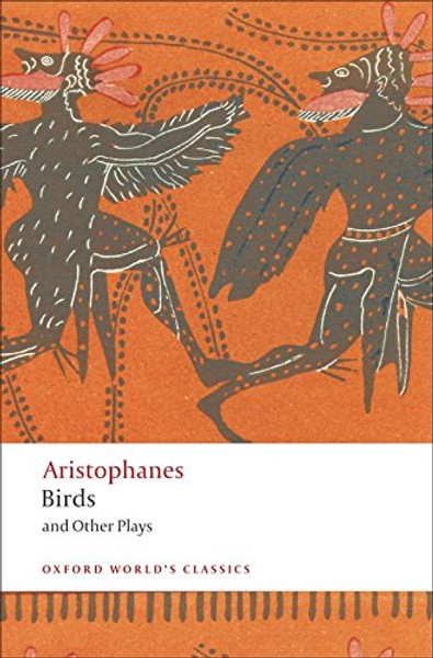 Birds and Other Plays (Oxford World's Classics)