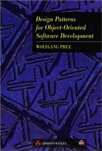 Design Patterns for Object-Oriented Software Development (ACM Press)